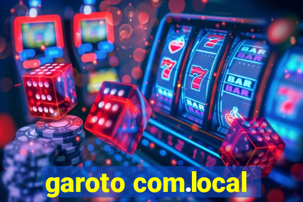 garoto com.local